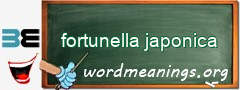 WordMeaning blackboard for fortunella japonica